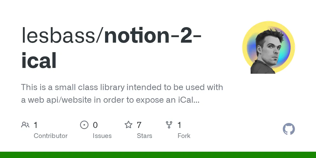 The GitHub repository preview card for lesbass/notion-2-ical, showing the repository name, description, stars, issues, and fork count.